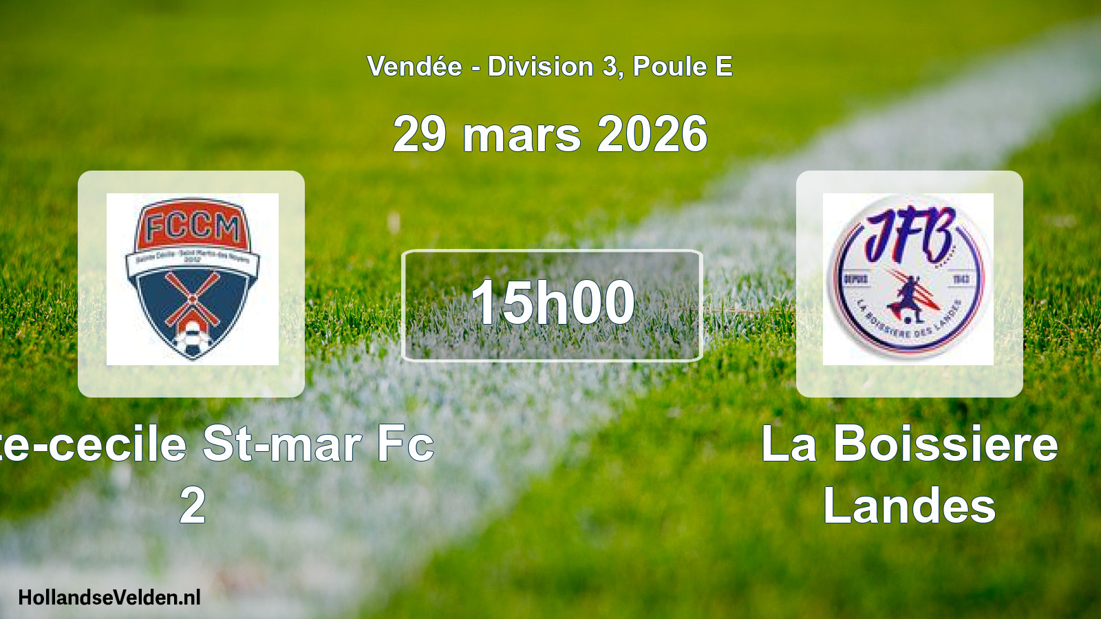 Scheduled Match: Ste-cecile St-mar Fc 2 - La Boissiere Landes (29 March 2026)