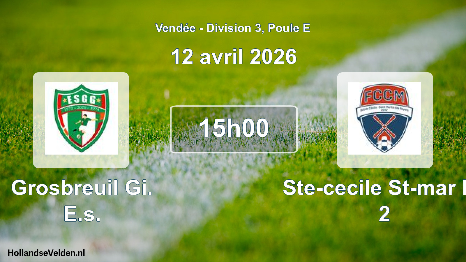 Geplande wedstrijd: Grosbreuil Gi. E.s. - Ste-cecile St-mar Fc 2 (12 avril 2026)
