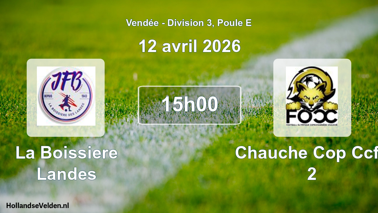 Scheduled Match: La Boissiere Landes - Chauche Cop Ccfo 2 (12 April 2026)