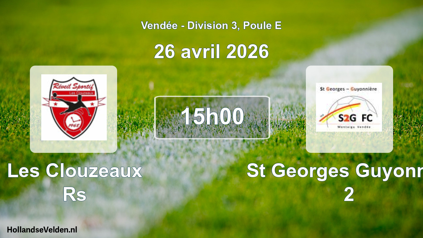 Geplande wedstrijd: Les Clouzeaux Rs - St Georges Guyonnier 2 (26 avril 2026)