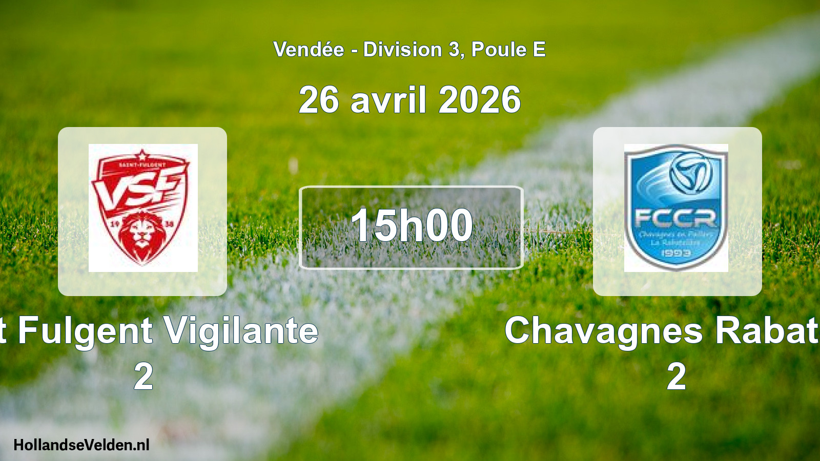 Geplande wedstrijd: St Fulgent Vigilante 2 - Chavagnes Rabatel 2 (26 avril 2026)