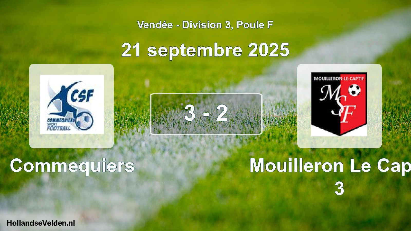 Total number of matches played: Commequiers - Mouilleron Le Captif 3 3 - 2 (21 September 2025)