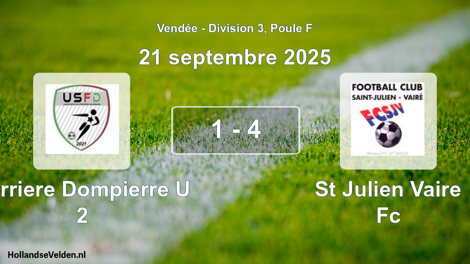 Total number of matches played: Ferriere Dompierre U 2 - St Julien Vaire Fc 1 - 4 (21 September 2025)