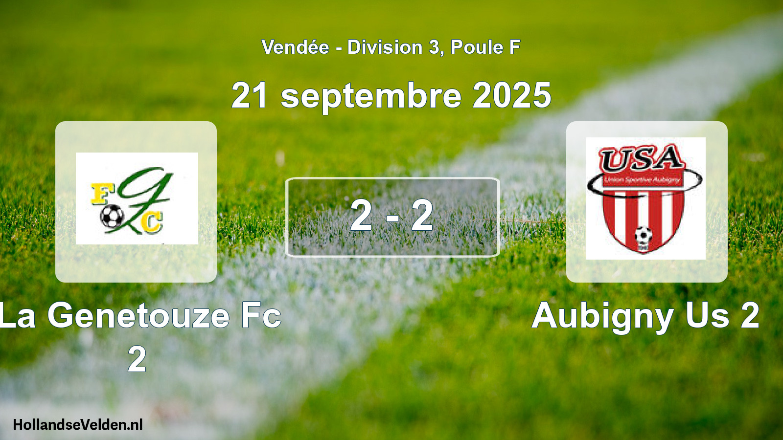 Total number of matches played: La Genetouze Fc 2 - Aubigny Us 2 2 - 2 (21 September 2025)