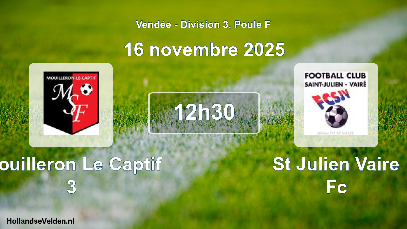 Geplande wedstrijd: Mouilleron Le Captif 3 - St Julien Vaire Fc (16 novembre 2025)