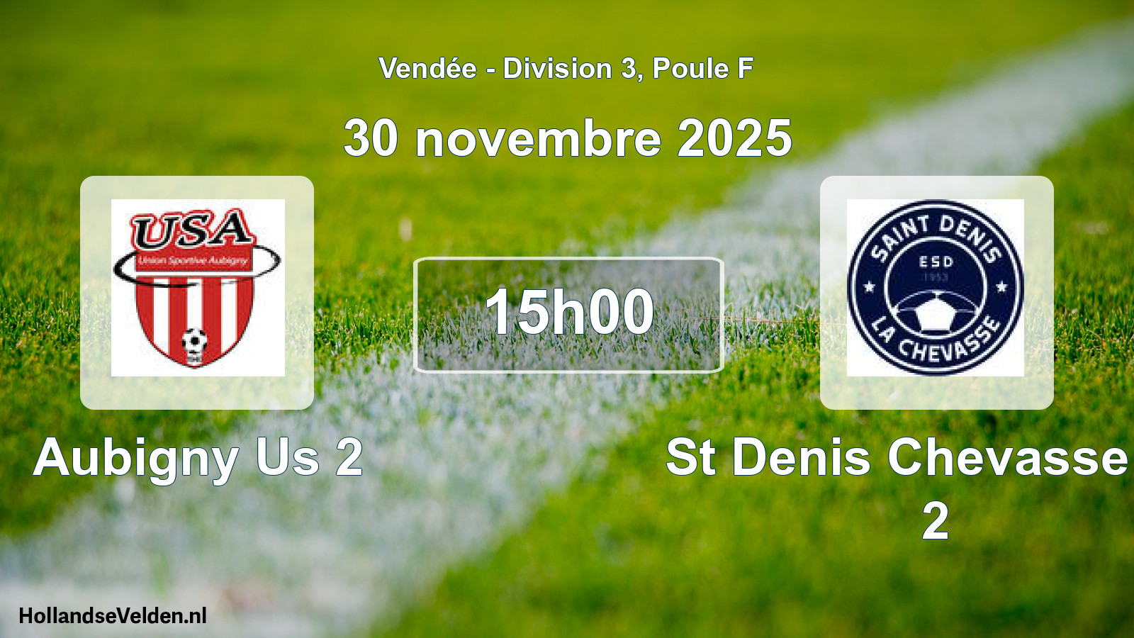 Geplande wedstrijd: Aubigny Us 2 - St Denis Chevasse Es 2 (30 novembre 2025)