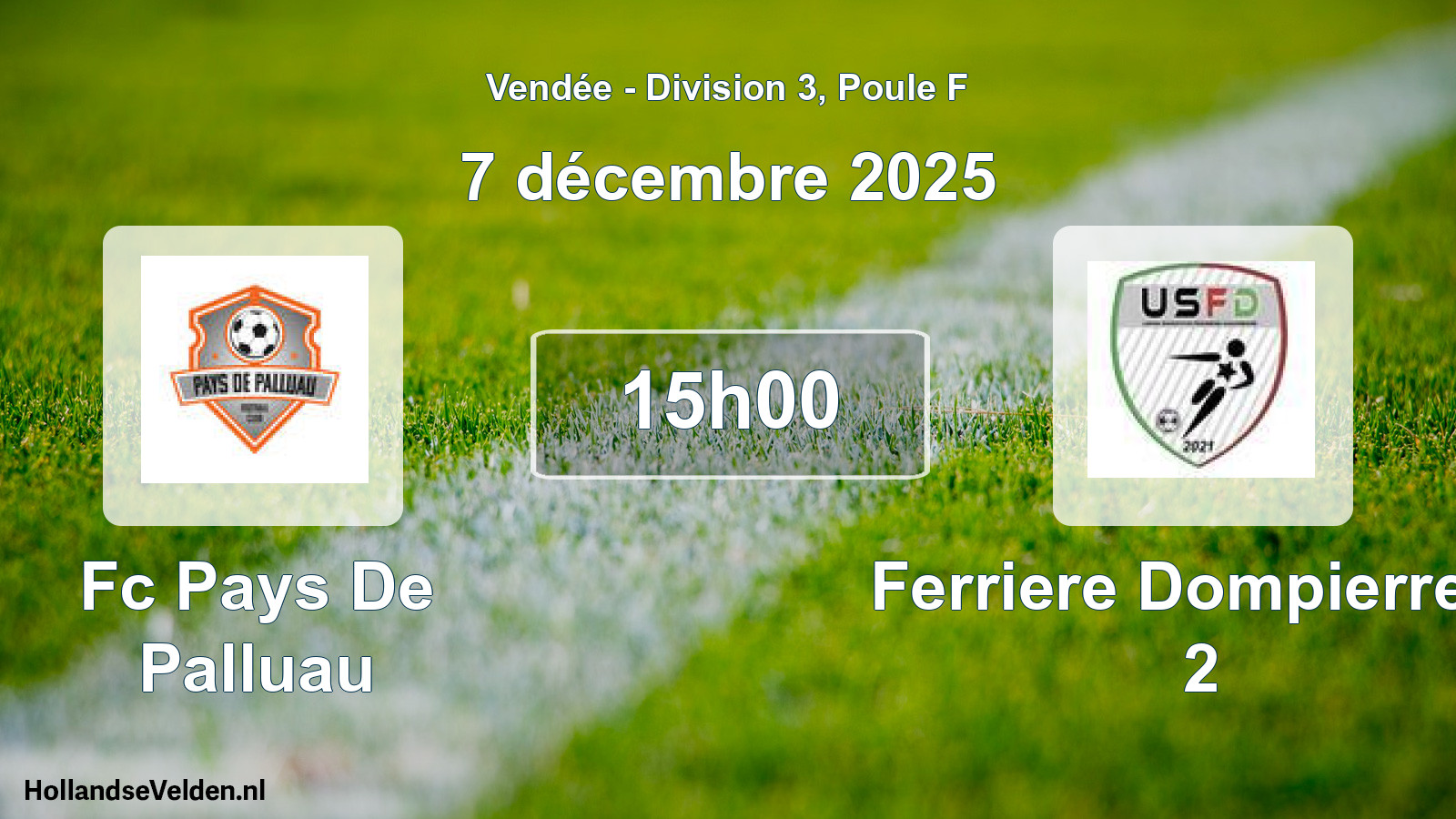 Geplande wedstrijd: Fc Pays De Palluau - Ferriere Dompierre U 2 (7 december 2025)