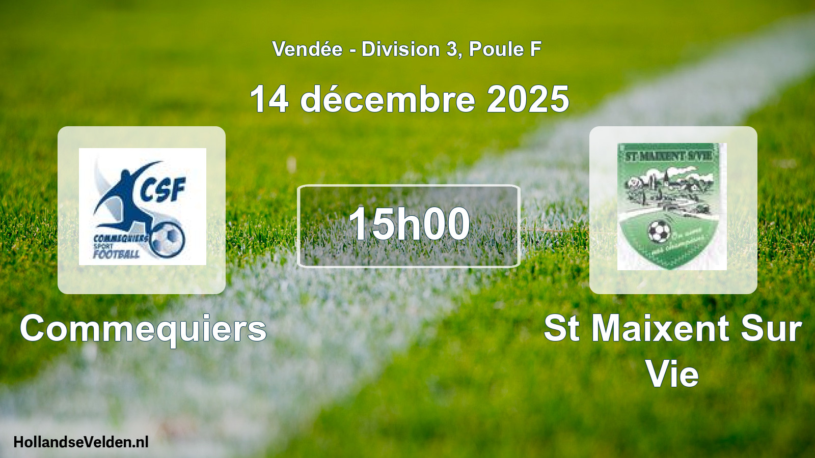 Geplande wedstrijd: Commequiers - St Maixent Sur Vie (14 décembre 2025)