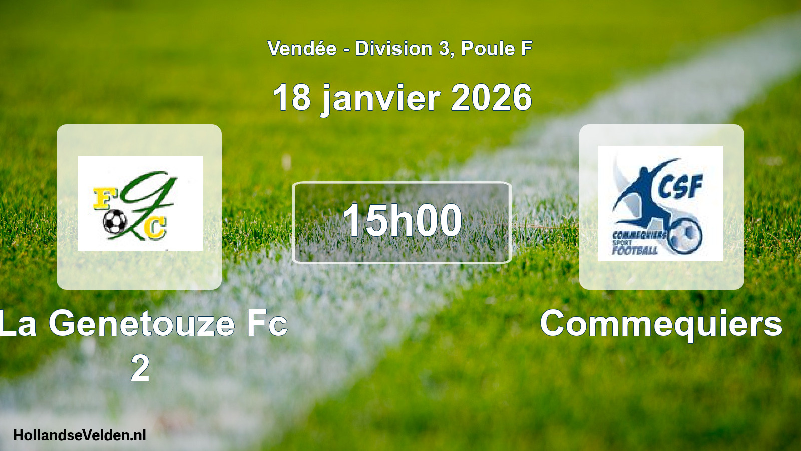 Geplande wedstrijd: La Genetouze Fc 2 - Commequiers (18 janvier 2026)
