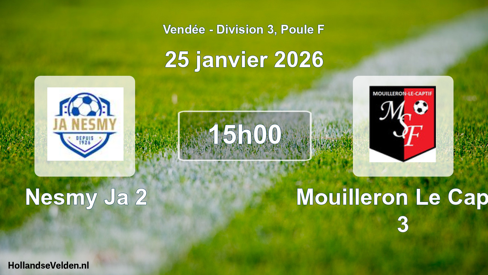 Geplande wedstrijd: Nesmy Ja 2 - Mouilleron Le Captif 3 (25 janvier 2026)