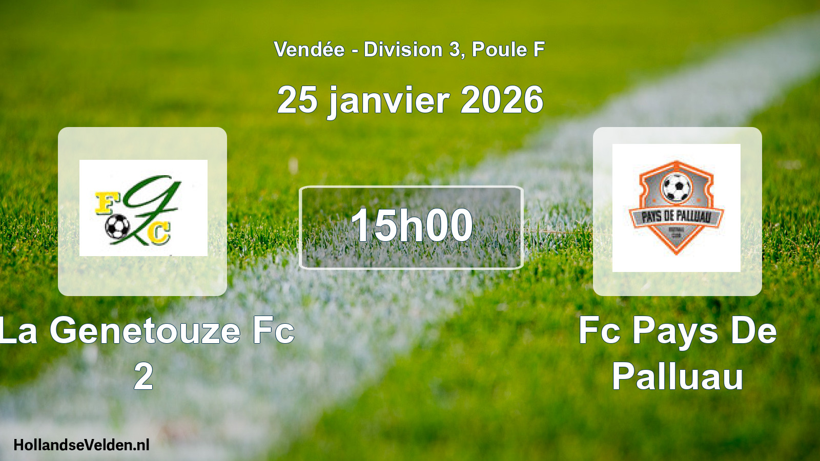 Geplande wedstrijd: La Genetouze Fc 2 - Fc Pays De Palluau (25 januari 2026)