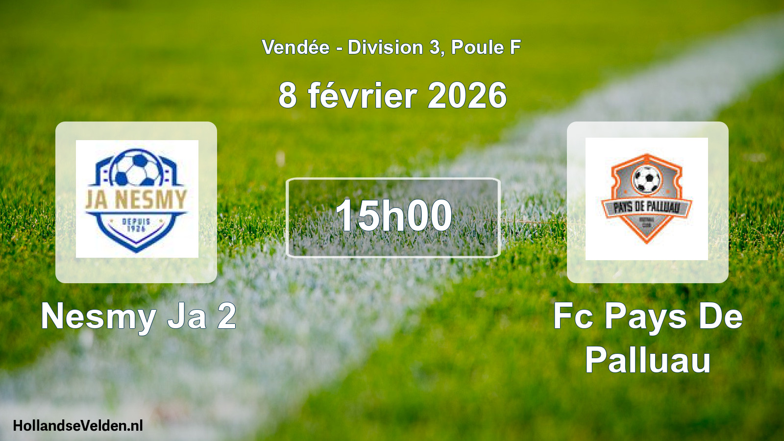 Scheduled Match: Nesmy Ja 2 - Fc Pays De Palluau (8 February 2026)