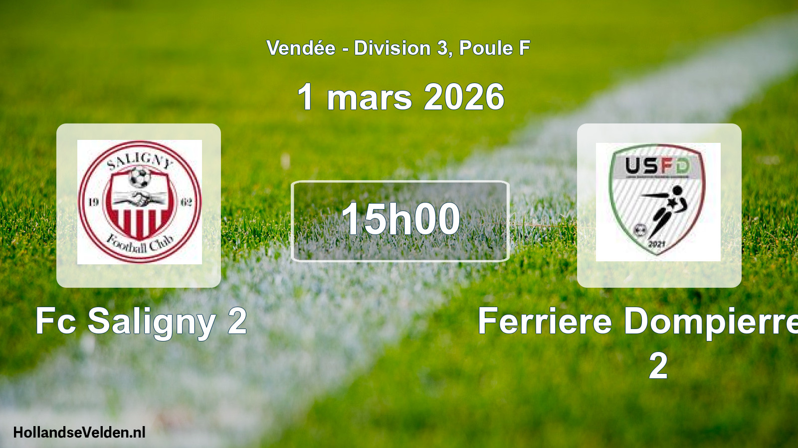 Scheduled Match: Fc Saligny 2 - Ferriere Dompierre U 2 (1 March 2026)