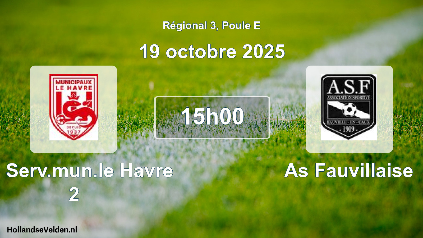 Geplande wedstrijd: Cs Serv.mun.le Havre 2 - As Fauvillaise (19 octobre 2025)
