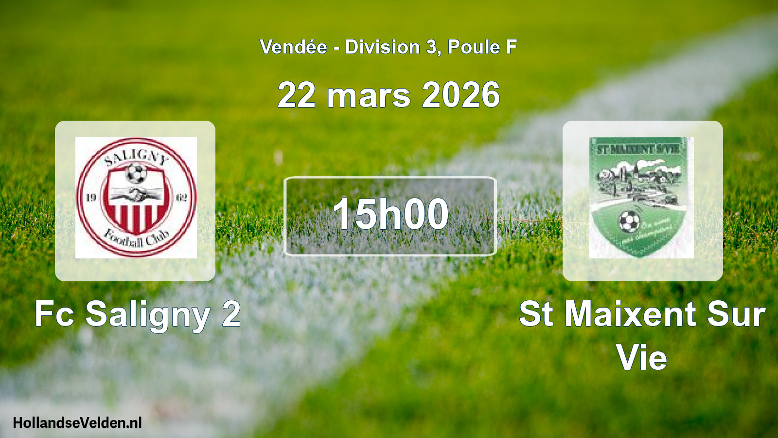 Scheduled Match: Fc Saligny 2 - St Maixent Sur Vie (22 March 2026)