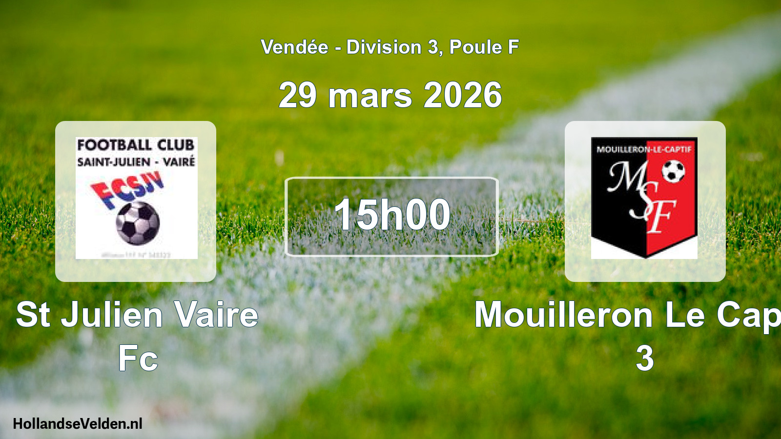 Geplande wedstrijd: St Julien Vaire Fc - Mouilleron Le Captif 3 (29 maart 2026)