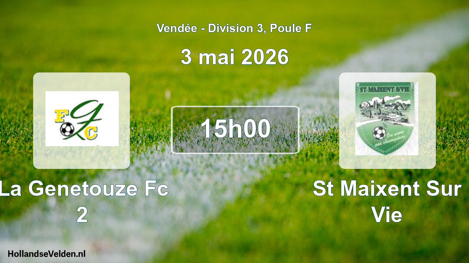 Geplande wedstrijd: La Genetouze Fc 2 - St Maixent Sur Vie (3 mai 2026)