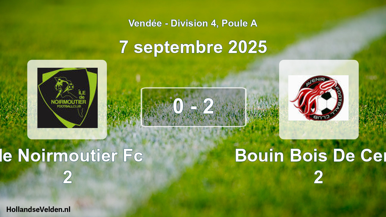 Total number of matches played: Ile Noirmoutier Fc 2 - Bouin Bois De Cene 2 0 - 2 (7 September 2025)