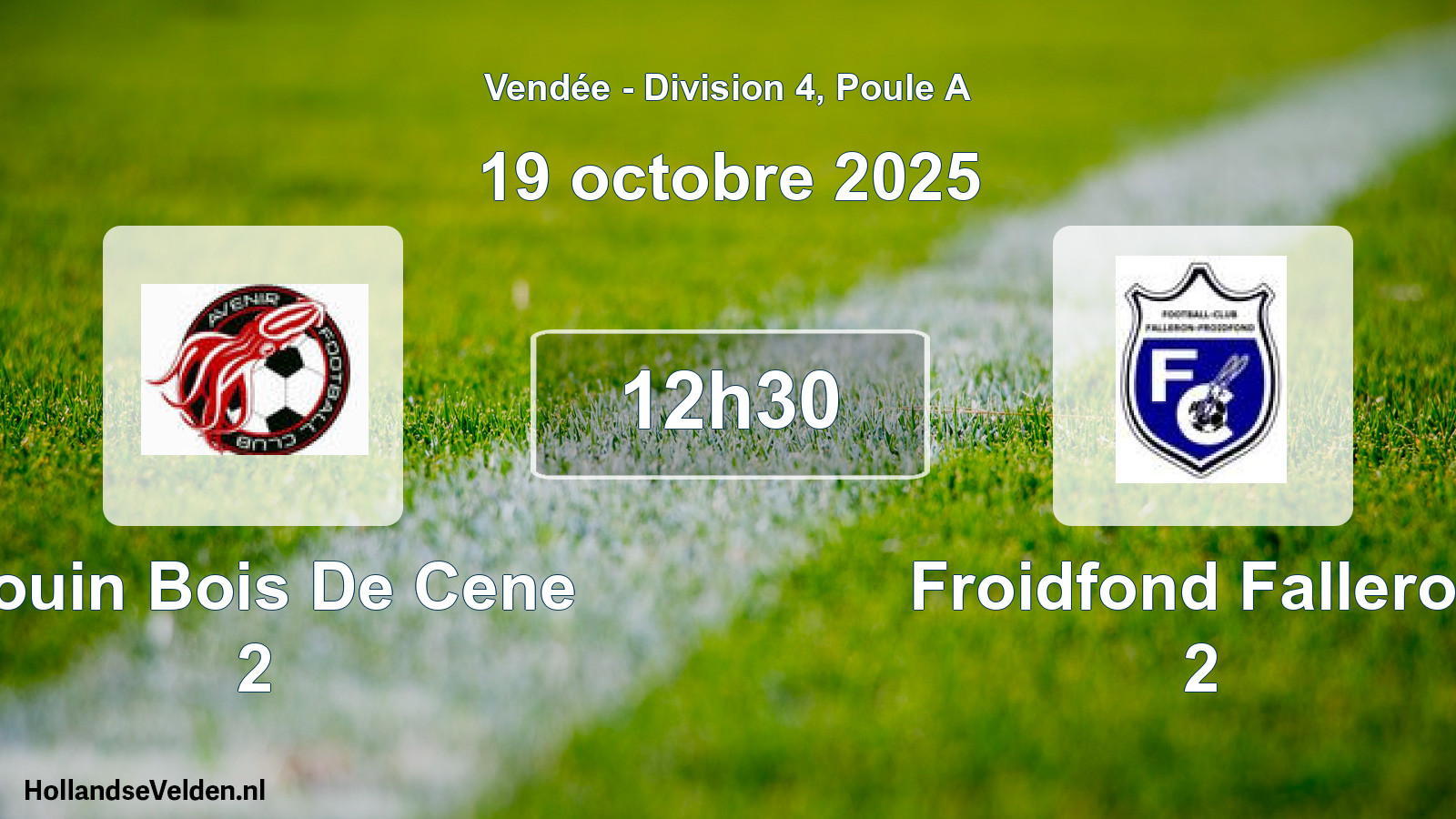 Geplande wedstrijd: Bouin Bois De Cene 2 - Froidfond Falleron 2 (19 oktober 2025)
