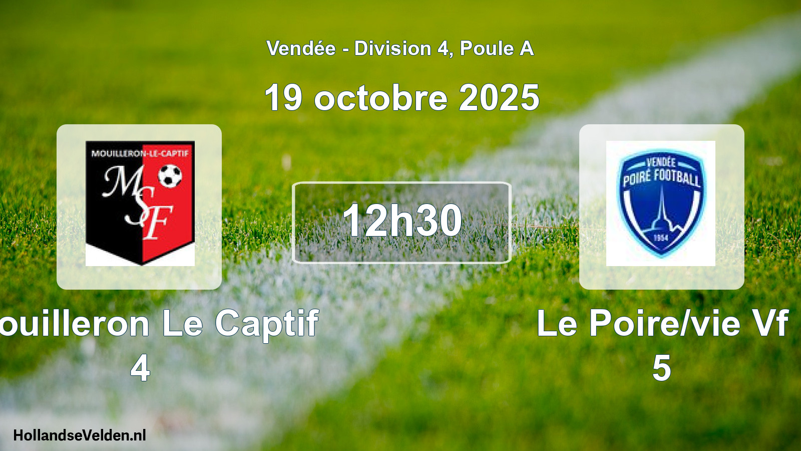 Geplande wedstrijd: Mouilleron Le Captif 4 - Le Poire/vie Vf 5 (19 oktober 2025)
