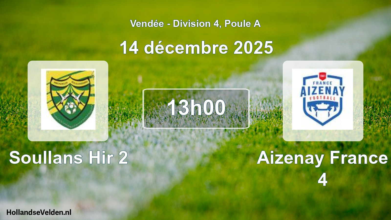 Scheduled Match: Soullans Hir 2 - Aizenay France 4 (14 December 2025)