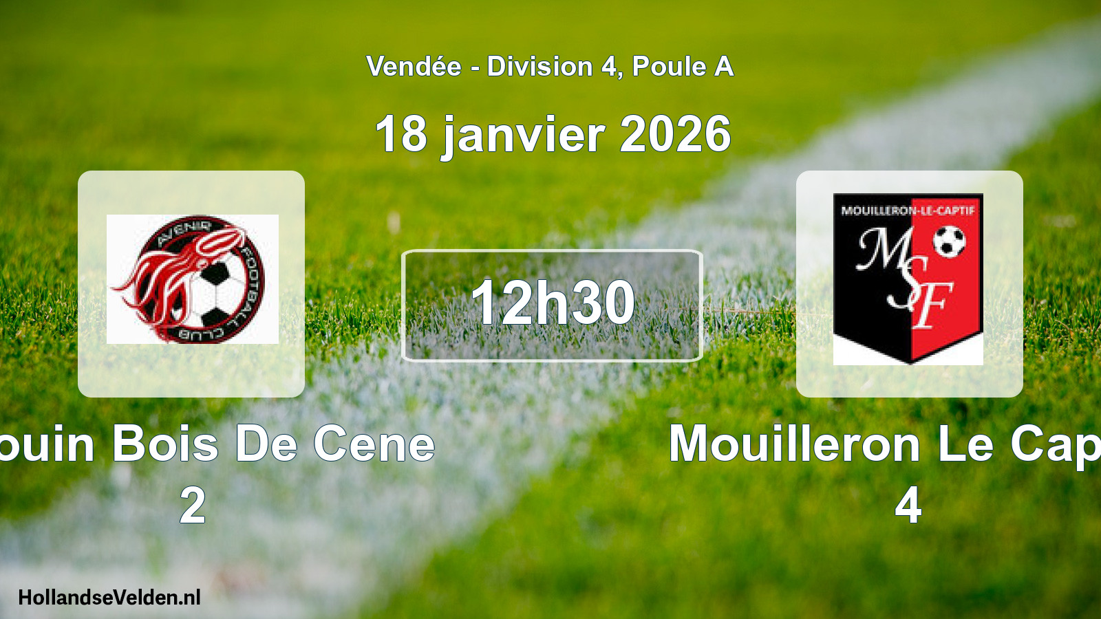 Scheduled Match: Bouin Bois De Cene 2 - Mouilleron Le Captif 4 (18 January 2026)