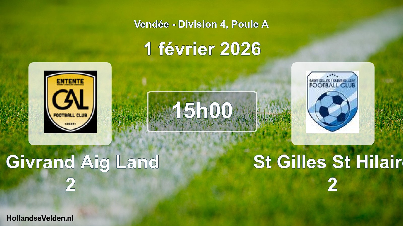 Scheduled Match: E. Givrand Aig Land 2 - St Gilles St Hilaire 2 (1 February 2026)