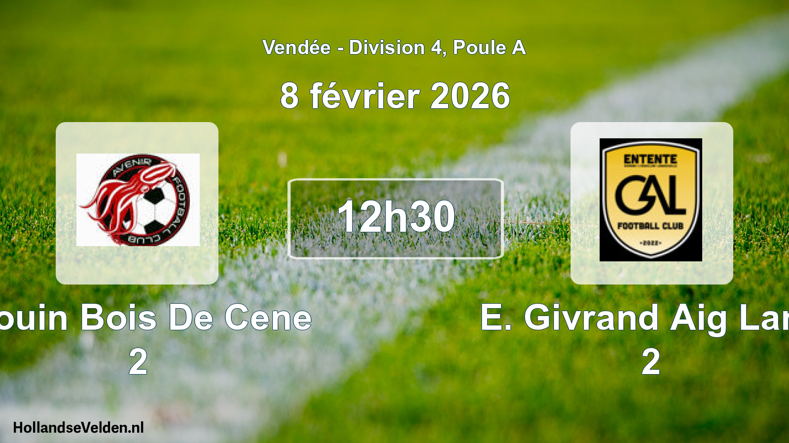Scheduled Match: Bouin Bois De Cene 2 - E. Givrand Aig Land 2 (8 February 2026)