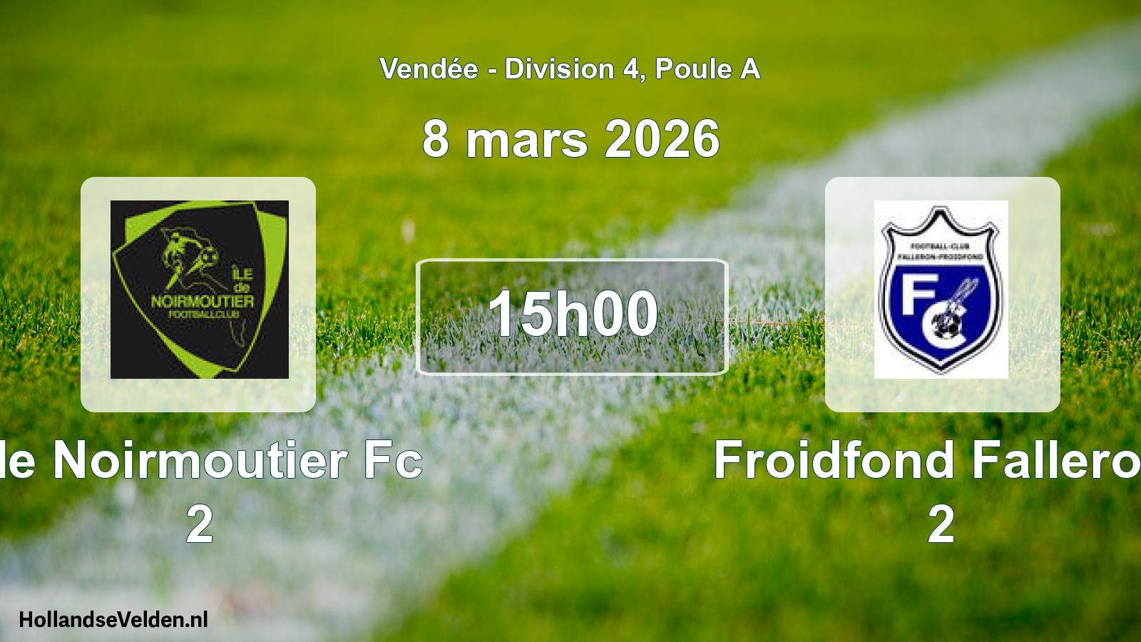 Geplande wedstrijd: Ile Noirmoutier Fc 2 - Froidfond Falleron 2 (8 mars 2026)