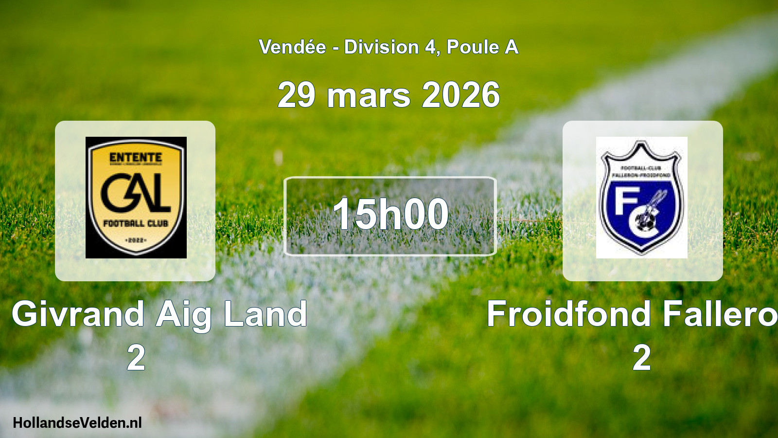 Scheduled Match: E. Givrand Aig Land 2 - Froidfond Falleron 2 (29 March 2026)