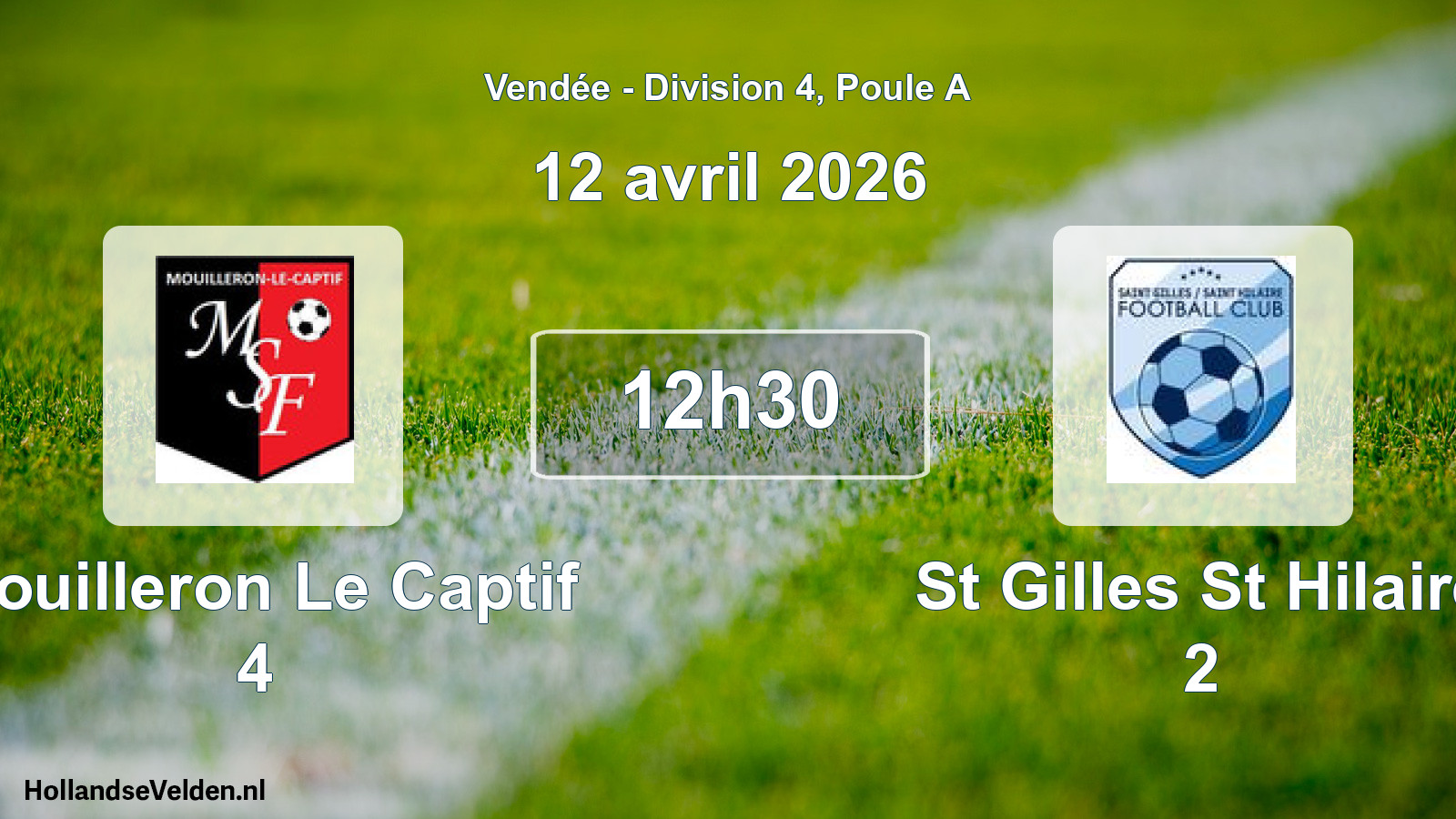 Scheduled Match: Mouilleron Le Captif 4 - St Gilles St Hilaire 2 (12 April 2026)