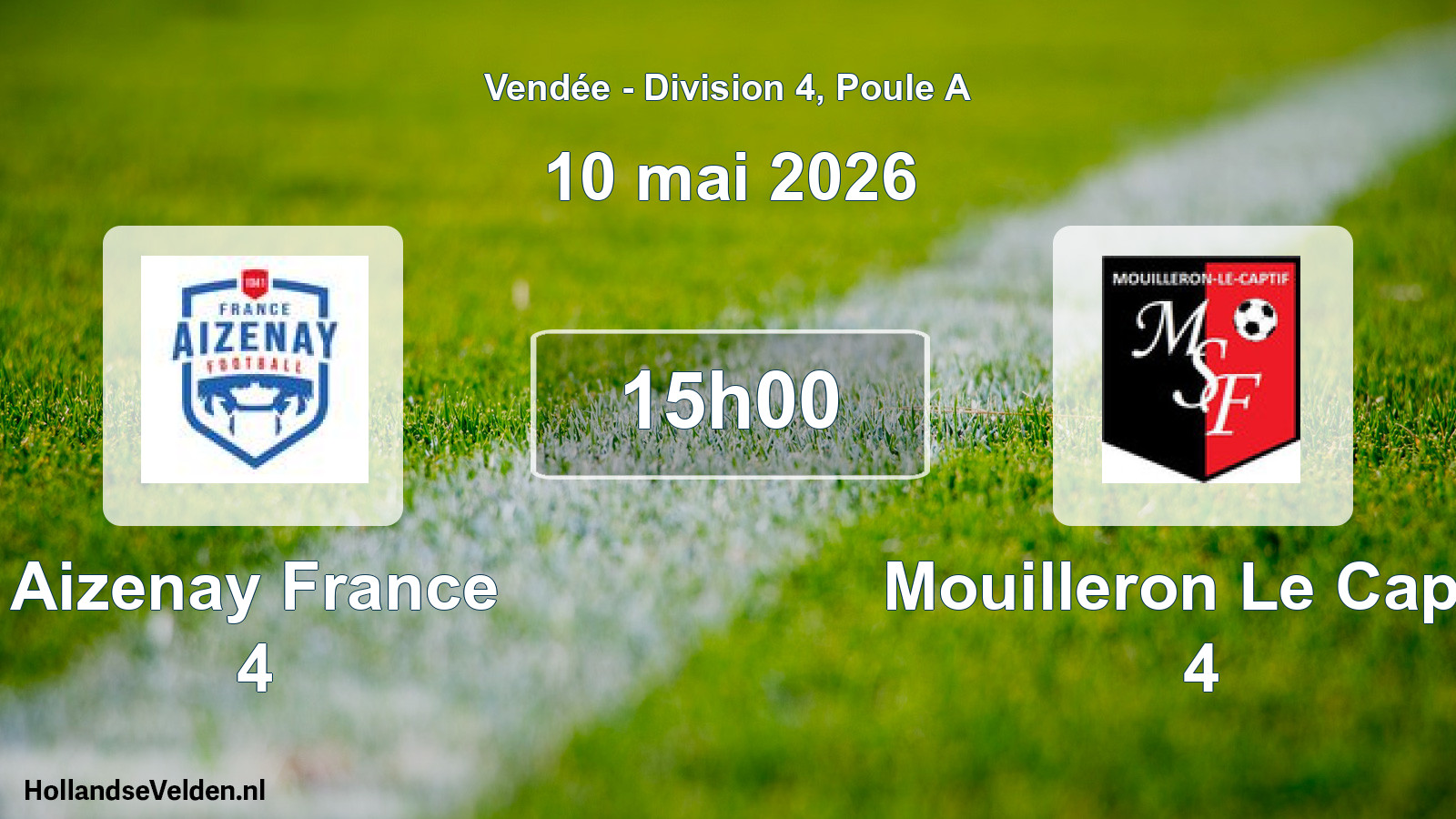 Scheduled Match: Aizenay France 4 - Mouilleron Le Captif 4 (10 May 2026)
