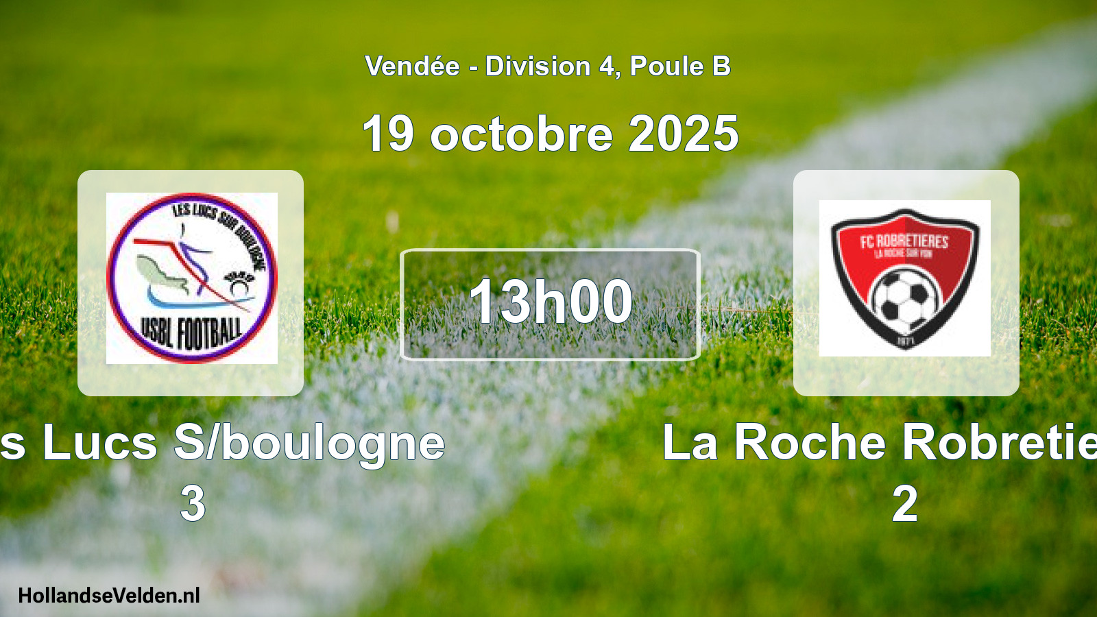 Geplande wedstrijd: Les Lucs S/boulogne 3 - La Roche Robretiere 2 (19 oktober 2025)