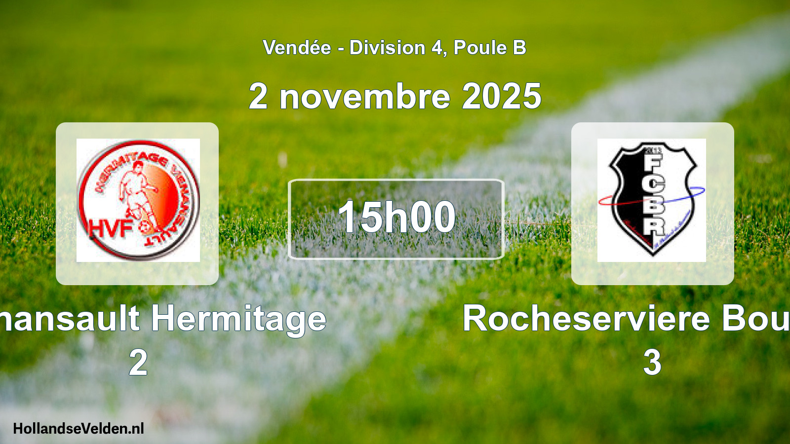 Scheduled Match: Venansault Hermitage 2 - Rocheserviere Bouain 3 (2 November 2025)