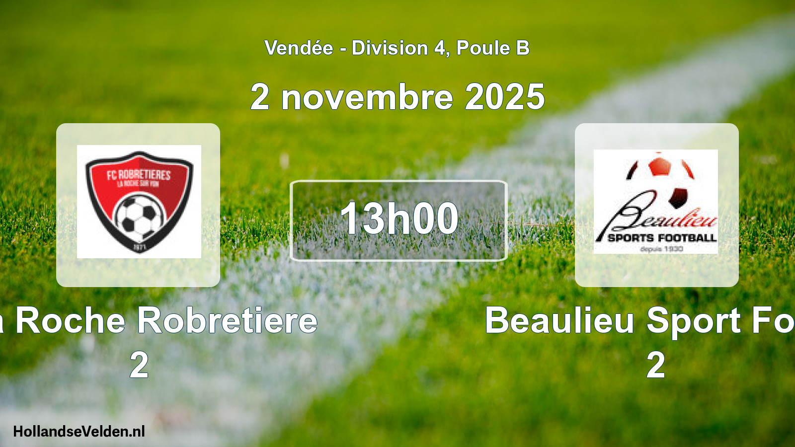 Geplande wedstrijd: La Roche Robretiere 2 - Beaulieu Sport Foot 2 (2 november 2025)
