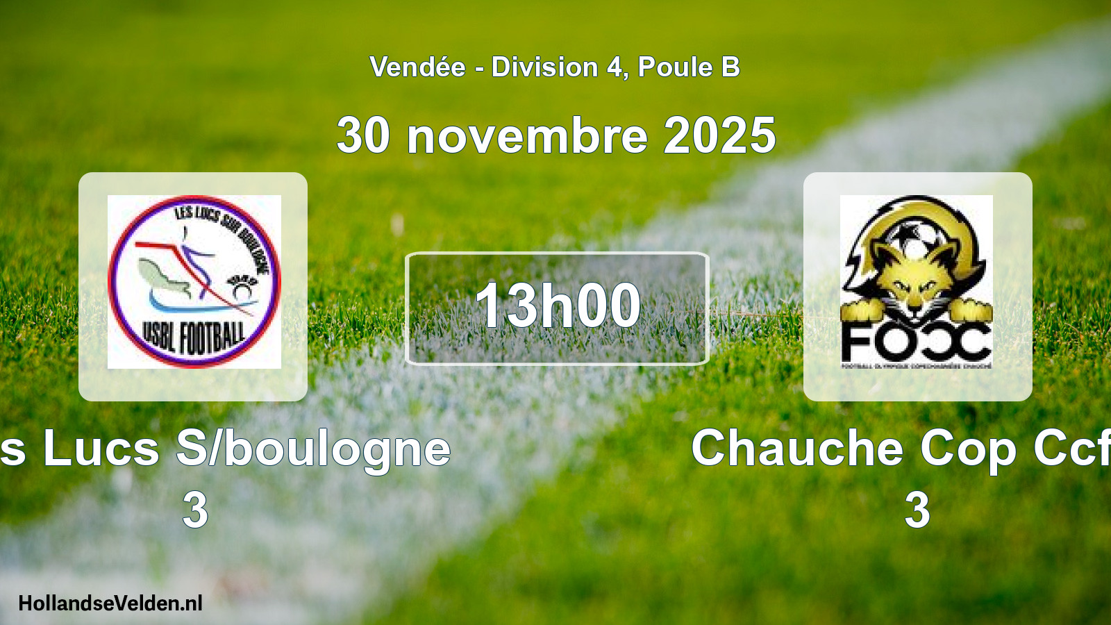 Geplande wedstrijd: Les Lucs S/boulogne 3 - Chauche Cop Ccfo 3 (30 novembre 2025)