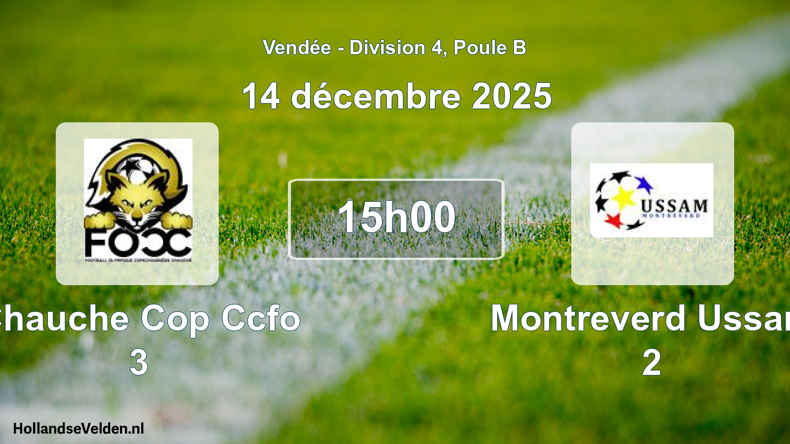 Geplande wedstrijd: Chauche Cop Ccfo 3 - Montreverd Ussam 2 (14 décembre 2025)