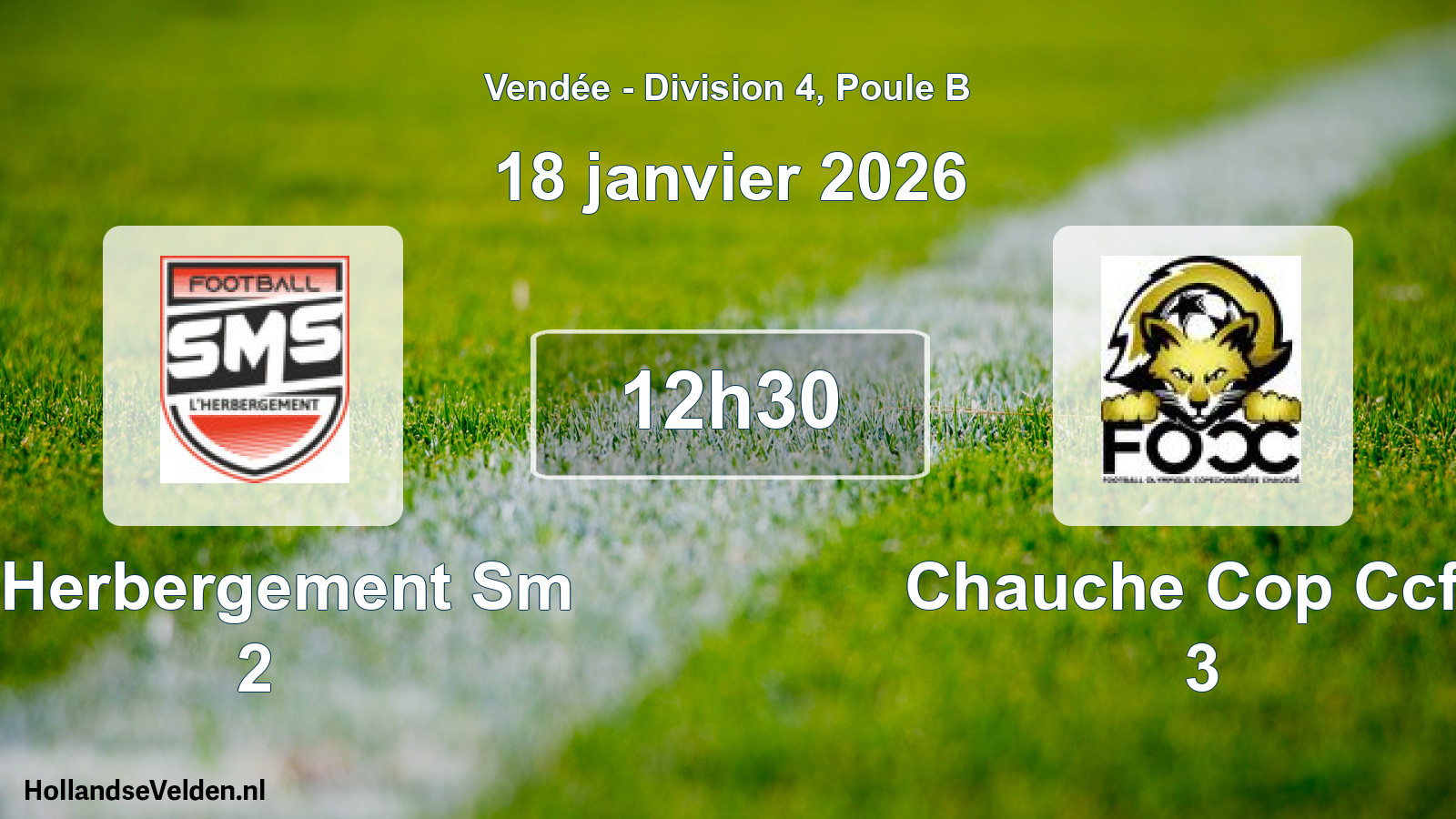 Geplande wedstrijd: L Herbergement Sm 2 - Chauche Cop Ccfo 3 (18 janvier 2026)