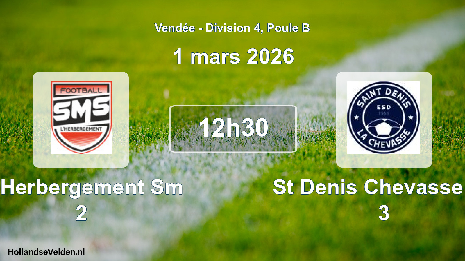 Scheduled Match: L Herbergement Sm 2 - St Denis Chevasse Es 3 (1 March 2026)