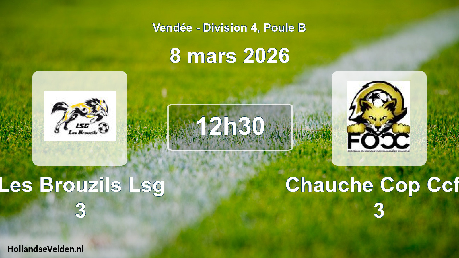 Geplande wedstrijd: Les Brouzils Lsg 3 - Chauche Cop Ccfo 3 (8 mars 2026)