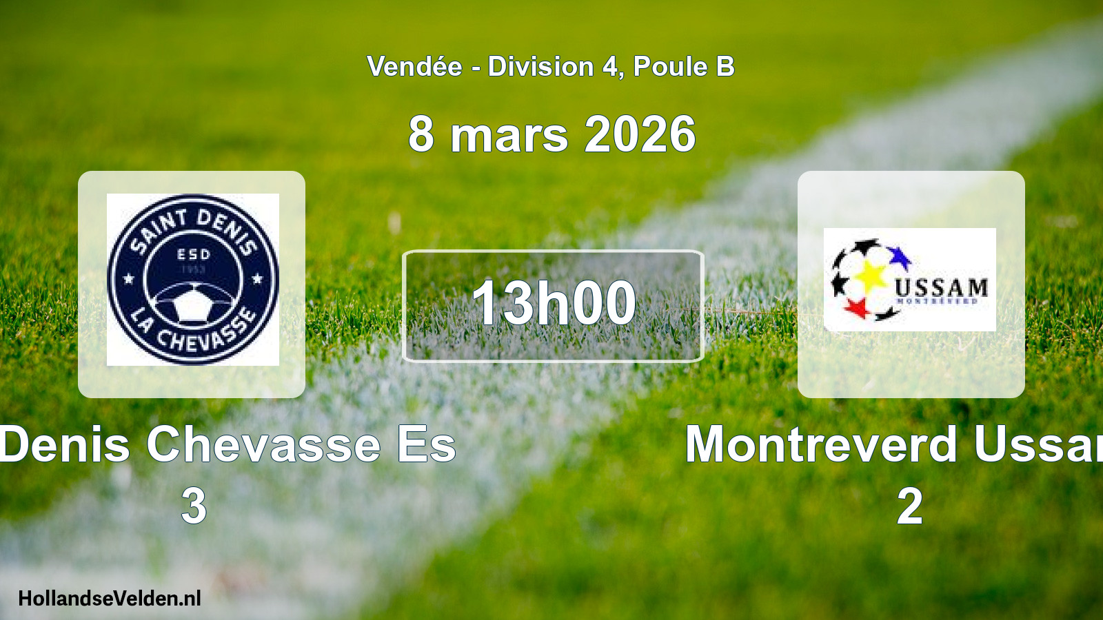 Geplande wedstrijd: St Denis Chevasse Es 3 - Montreverd Ussam 2 (8 maart 2026)