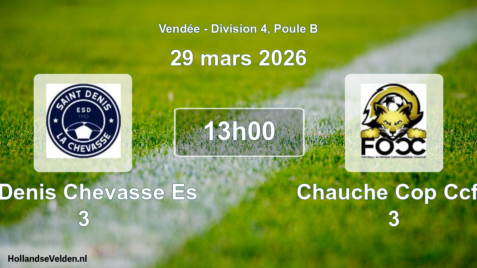 Scheduled Match: St Denis Chevasse Es 3 - Chauche Cop Ccfo 3 (29 March 2026)