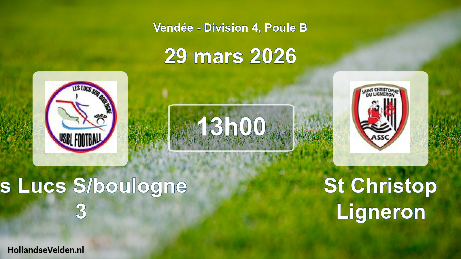 Scheduled Match: Les Lucs S/boulogne 3 - St Christop Ligneron (29 March 2026)