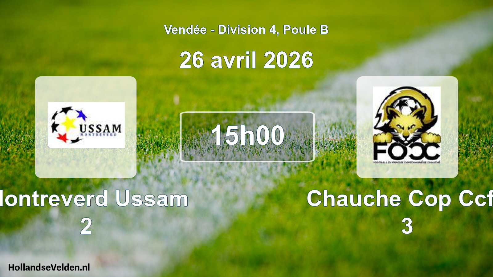 Geplande wedstrijd: Montreverd Ussam 2 - Chauche Cop Ccfo 3 (26 avril 2026)