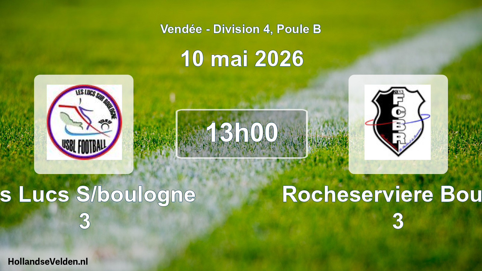 Geplande wedstrijd: Les Lucs S/boulogne 3 - Rocheserviere Bouain 3 (10 mai 2026)