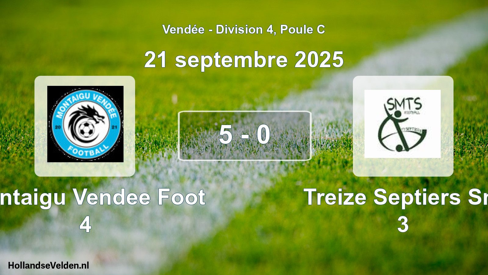Gespeelde wedstrijd: Montaigu Vendee Foot 4 - Treize Septiers Sm 3 5 - 0 (21 septembre 2025)