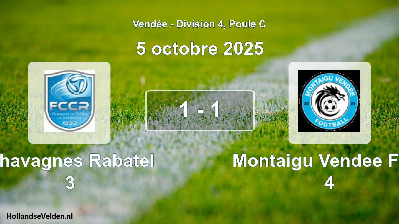 Gespeelde wedstrijd: Chavagnes Rabatel 3 - Montaigu Vendee Foot 4 1 - 1 (5 octobre 2025)