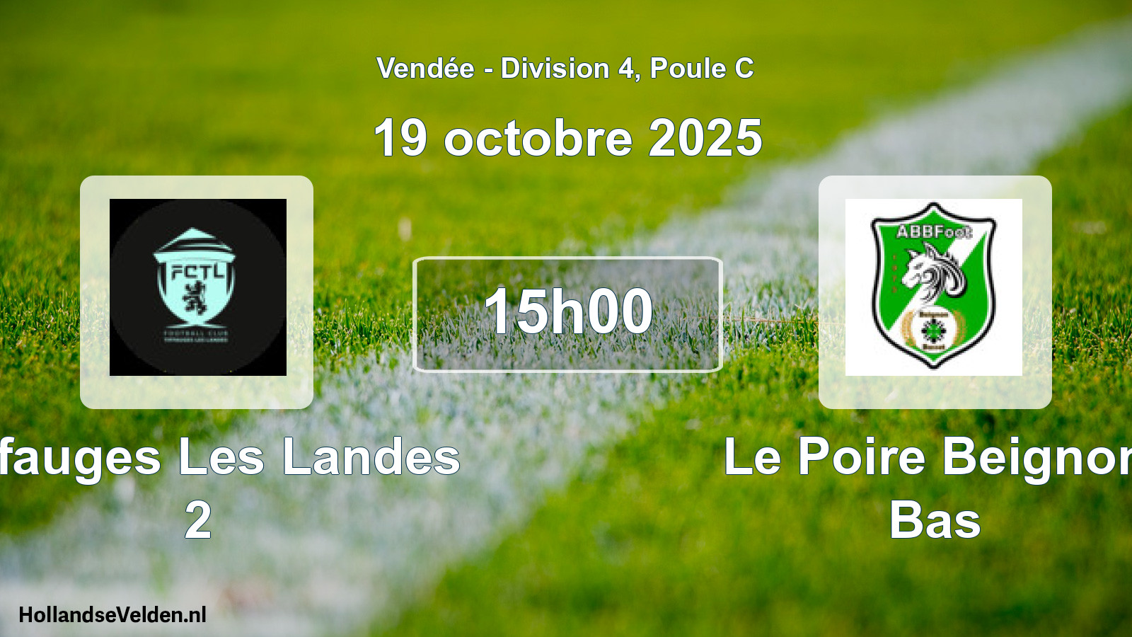 Scheduled Match: Tiffauges Les Landes 2 - Le Poire Beignon Bas (19 October 2025)