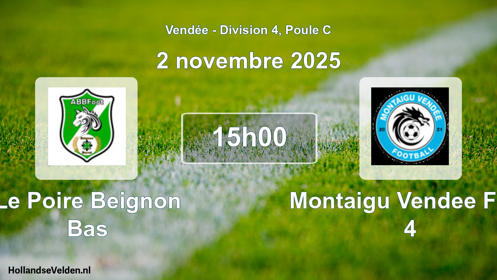 Scheduled Match: Le Poire Beignon Bas - Montaigu Vendee Foot 4 (2 November 2025)