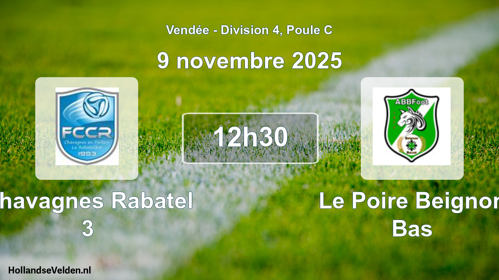 Geplande wedstrijd: Chavagnes Rabatel 3 - Le Poire Beignon Bas (9 novembre 2025)